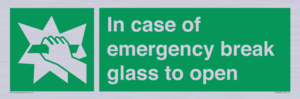 In case of emergency break glass to open